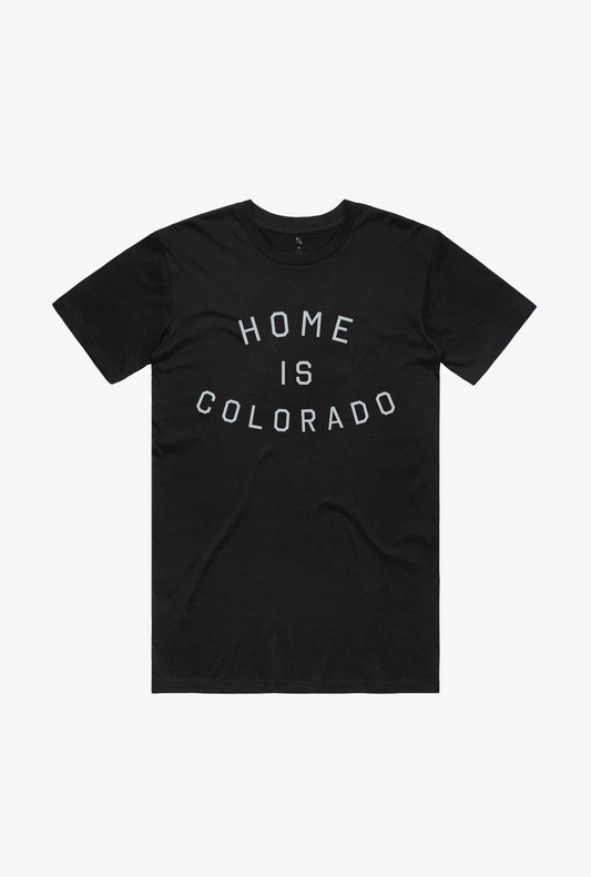 Black short sleeve with white print "HOME IS COLORADO"